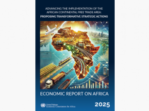 AfCFTA holds the key to economic resilience – ECA’s 2025 Economic Report on Africa