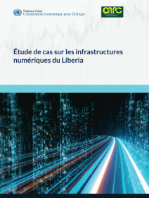 Étude de cas sur les infrastructures numériques du Liberia
